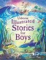 Illustrated Stories For Boys - Lesley Sims, Louie Stowell, Jane Chisholm