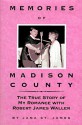 Memories of Madison County: My Romance with Robert Waller - Jana St. James, Richard Hack