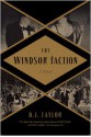 The Windsor Faction: A Novel - D.J. Taylor