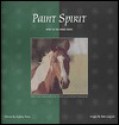 Paint Spirit - Audrey Pavia, Bob Langrish