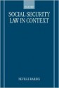 Social Security Law in Context - Neville S. Harris, Stephen Jones