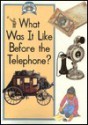 What Was It Like Before the Telephone? - Paul Humphrey, Lynda Stevens