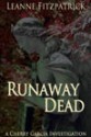 Runaway Dead (A Cherry Garcia Investigation) - Leanne Fitzpatrick