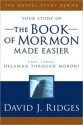 The Book of Mormon Made Easier: Part 3 - David J. Ridges