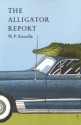 The Alligator Report - W.P. Kinsella, Gaylord Schanilec