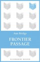 Frontier Passage - Ann Bridge