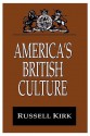 America's British Culture - Russell Kirk