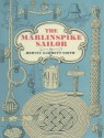 The Marlinspike Sailor - Hervey Garrett Smith