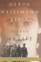 All But My Life: A Memoir - Gerda Weissmann Klein