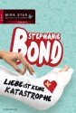 Liebe ist keine Katastrophe (German Edition) - Stephanie Bond