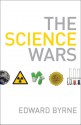 The Science Wars - Edward Byrne