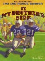 By My Brother's Side - DO NOT USE - Tiki Barber, Ronde Barber, Barry Root, Robert Burleigh