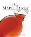 Very Maple Syrup - Jennifer Trainer Thompson