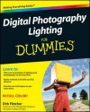 Digital Photography Lighting for Dummies - Dirk Fletcher