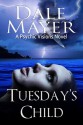 Tuesday's Child - Dale Mayer