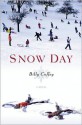 Snow Day - Billy Coffey