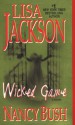 Wicked Game - Lisa Jackson, Nancy Bush