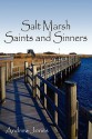 Salt Marsh Saints and Sinners - Andrew Jones