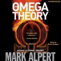 The Omega Theory (Audio) - Mark Alpert, Adam Grupper