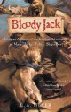 Bloody Jack: Being an Account of the Curious Adventures of Mary "Jacky" Faber, Ship's Boy - L.A. Meyer