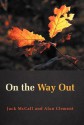 On the Way Out - Jack McCall, Alan Clement