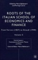 Roots of the Italian School of Economics and Finance, Volume 2: From Ferrara (1857) to Einaudi (1944) - Mario Baldassarri, Pierluigi Ciocca