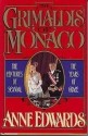 The Grimaldis of Monaco - Anne Edwards