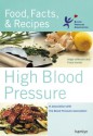 High Blood Pressure: Food, Facts & Recipes - Angie Jefferson, Fiona Hunter