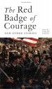 The Red Badge Of Courage And Other Stories - Stephen Crane