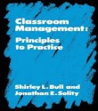 Classroom Management: Principles to Practice - Shirley Bull, Phillip Feldman, Jonathan Solity