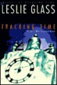 Tracking Time: An April Woo Novel - Leslie Glass