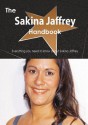 The Sakina Jaffrey Handbook - Everything You Need to Know about Sakina Jaffrey - Emily Smith