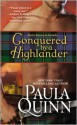 Conquered by a Highlander - Paula Quinn