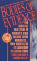 Bodies of Evidence: The Shocking True Story of America's Most Chilling Serial Murderess... From Crime Scene to Courtroom to Electric Chair - Chris Anderson