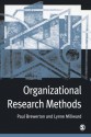 Organizational Research Methods: A Guide for Students and Researchers - Paul M Brewerton, Lynne J. Millward, Lynne J Millward