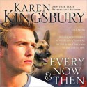 Every Now and Then (MP3 Book) - Karen Kingsbury