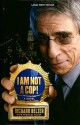 I Am Not a Cop! - Richard Belzer, Michael Black