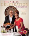 The Neelys' Celebration Cookbook: Down-Home Meals for Every Occasion - Patrick Neely, Gina Neely