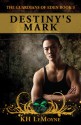 Destiny's Mark - K.H. LeMoyne