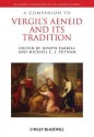 A Companion to Vergil's Aeneid and Its Tradition - Joseph Farrell, Michael C.J. Putnam