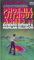 Phoenix without Ashes - Edward Bryant, Harlan Ellison