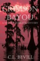 Crimson Bayou - C.L. Bevill