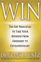 Win: The Key Principles to Take Your Business from Ordinary to Extraordinary - Frank Luntz