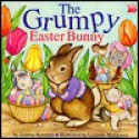 The Grumpy Easter Bunny - Justine Korman Fontes