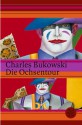 Die Ochsentour - Charles Bukowski