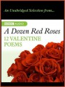 A Dozen Red Roses: To His Coy Mistress - Andrew Marvell, Bill Wallis