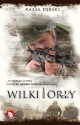 Wilki i Orły - Rafał Dębski