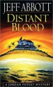 Distant Blood (A Jordan Poteet Mystery #4) - Jeff Abbott