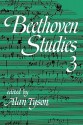 Beethoven Studies 3 - Alan Tyson