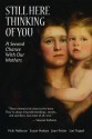 Still Here Thinking of You: A Second Chance With Our Mothers - Vicki Addesso, Joan Potter, Susan Hodara, Lori Toppel